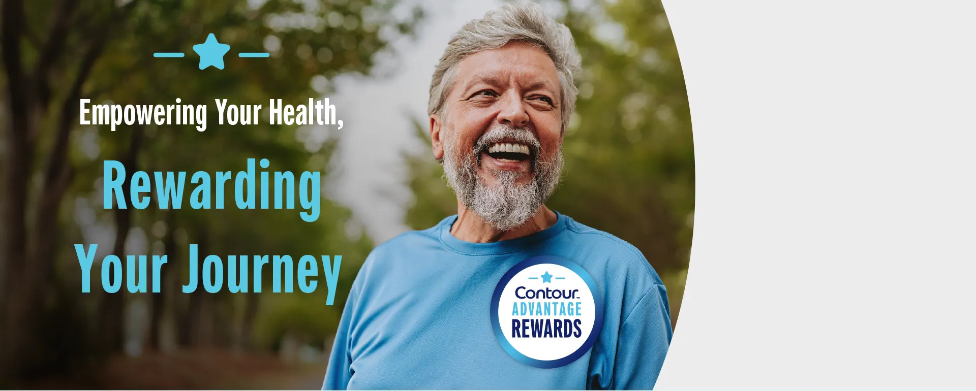 "Empowering Your Health, Rewarding Your Journey" for the Contour™ Advantage Rewards program