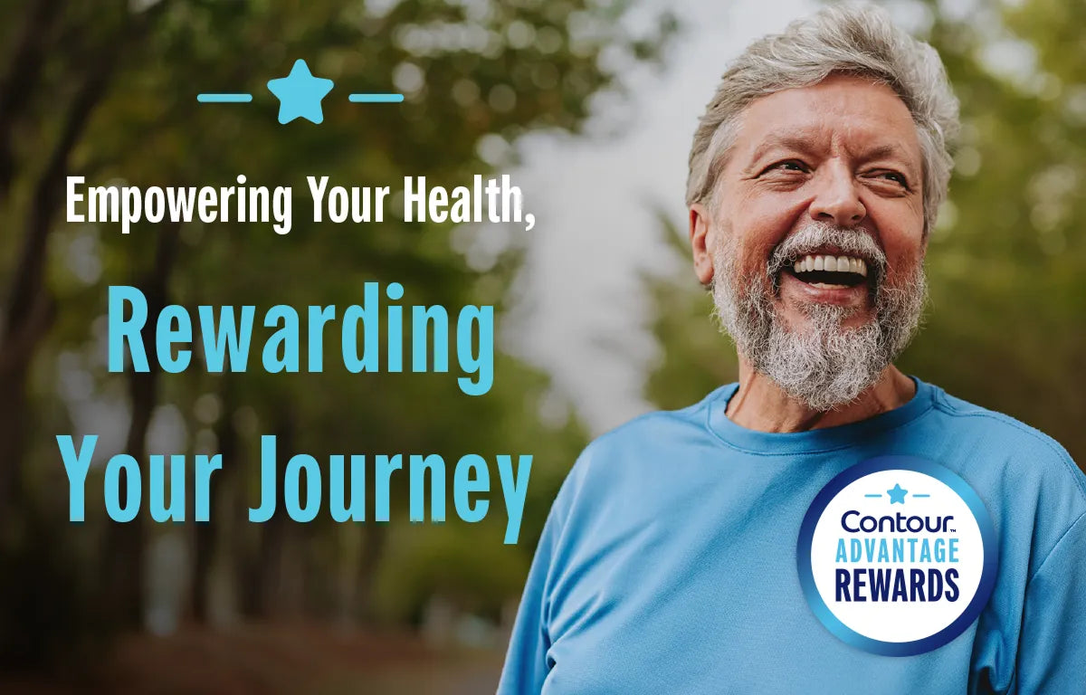 "Empowering Your Health, Rewarding Your Journey" for the Contour™ Advantage Rewards program